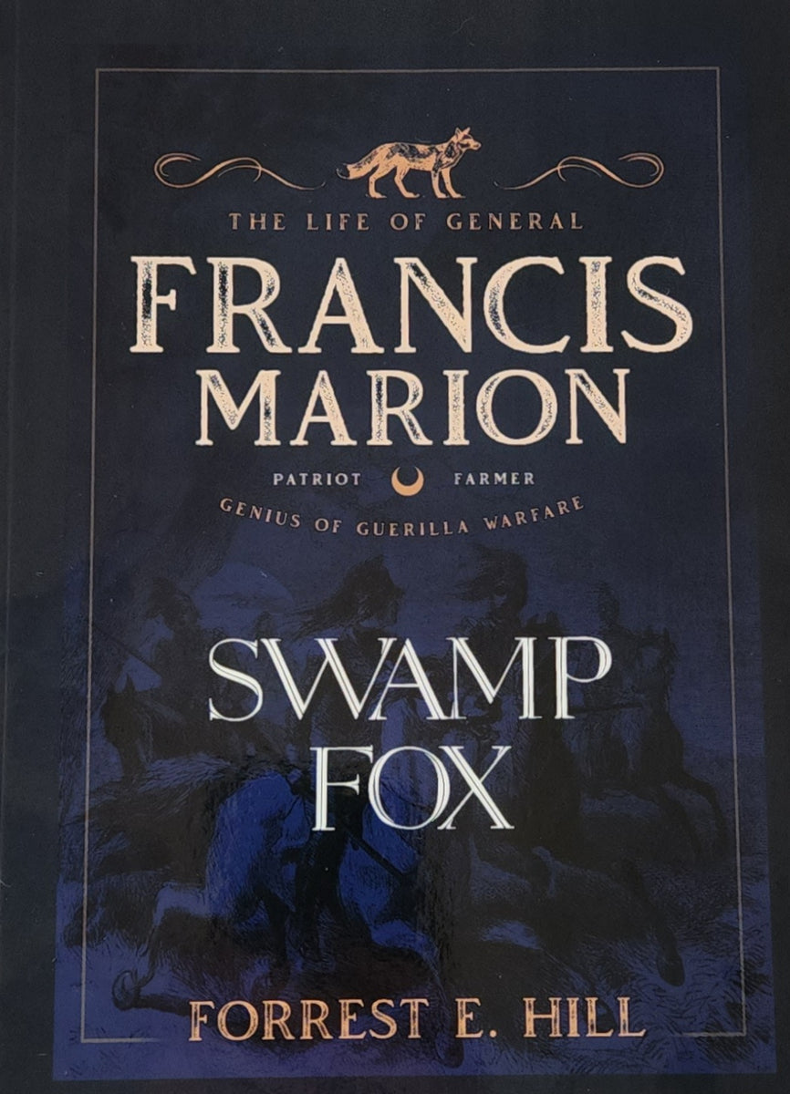 Francis Marion – Swamp Fox – Annapolis Collection Gallery